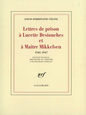 cover image of Lettres de prison à Lucette Destouches & à Maître Mikkelsen (1945-1947)